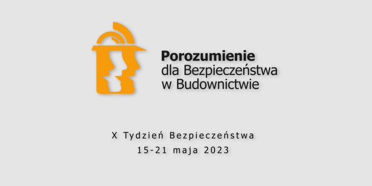 Start jubileuszowego Tygodnia Bezpieczeństwa na budowach