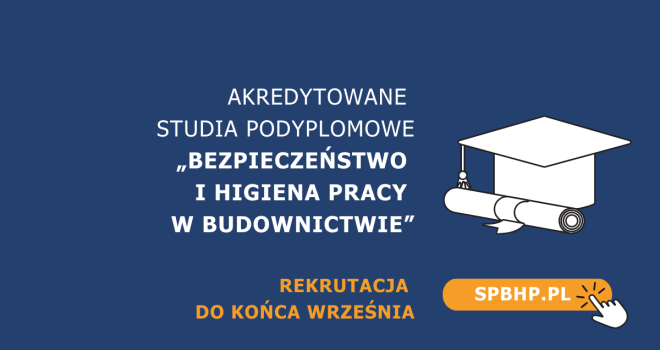 Akredytowane studia podyplomowe "Bezpieczeństwo i higiena pracy w budownictwie."